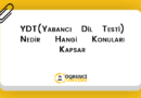 YDT(Yabancı Dil Testi) Nedir Hangi Konuları Kapsar