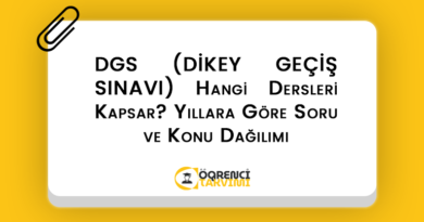 DGS (DİKEY GEÇİŞ SINAVI) Hangi Dersleri Kapsar? Yıllara Göre Soru ve Konu Dağılımı